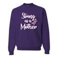 thumbnail image 1 of Wild Bobby, Strong as a Mother Mother's Day Unisex Crewneck Sweatshirt, Purple, 3X-Large, 1 of 6