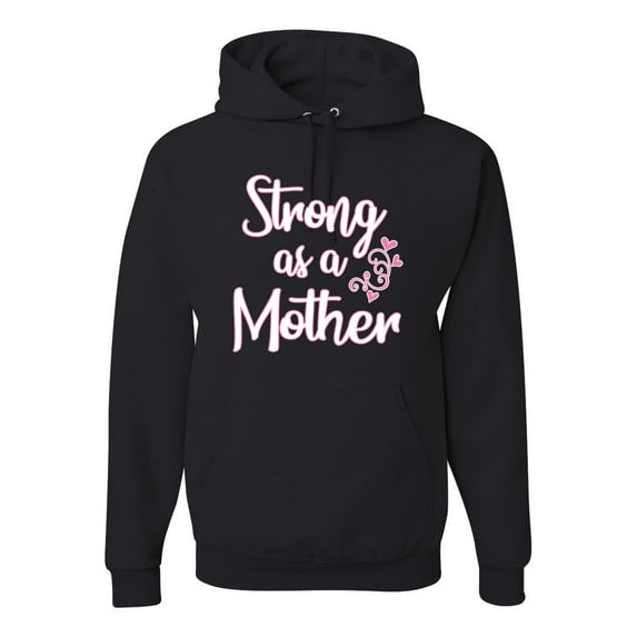 Wild Bobby, Strong as a Mother Mother's Day Unisex Hoodie Sweatshirt, Black, Small
