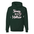 thumbnail image 1 of Wild Bobby, Strong as a Mother Mother's Day Unisex Hoodie Sweatshirt, Forest Green, Small, 1 of 6