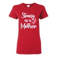 thumbnail image 1 of Wild Bobby, Strong as a Mother Mother's Day Womens Graphic Tee, Red, 3X-Large, 1 of 6