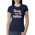 thumbnail image 1 of Wild Bobby, Strong as a Mother Mother's Day Womens Slim Fit Junior Tee, Navy, Large, 1 of 6