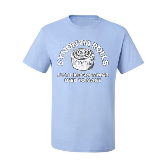 Wild Bobby Synonym Roll Just Like Grammar Used To Make Men Tee