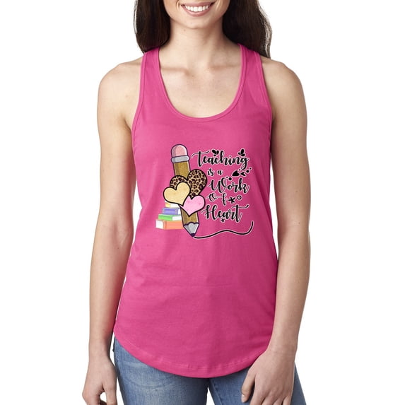Teaching is a Work of Heart Pop Culture Ladies Racerback Tank Top, Raspberry, Large