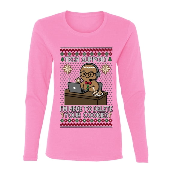 Wild Bobby Tech Support I'm Here To Delete Your Cookies Sweater | Holiday Women Graphic Long Sleeve Tee