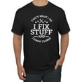 thumbnail image 1 of Wild Bobby That's What I Do, I Fix Stuff and I Know Things Funny Men Tee, 1 of 6