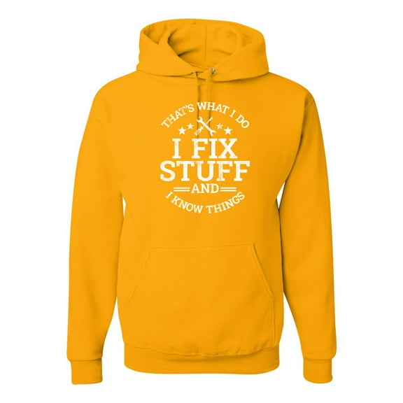 Wild Bobby That's What I Do, I Fix Stuff and I Know Things Funny Unisex Hoodie Sweatshirt