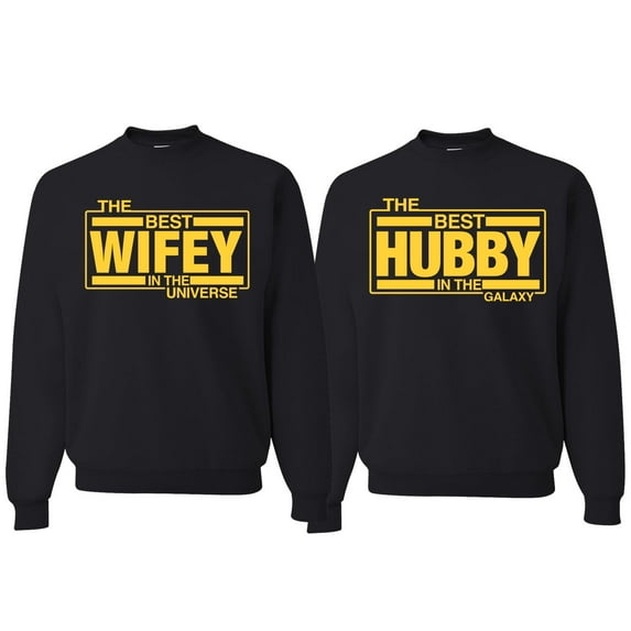 Wild Bobby, The Best Hubby in the Galaxy The Best Wifey in the Universe, Matching Couples Crewneck Sweater, Black, Mens S-Womens XL