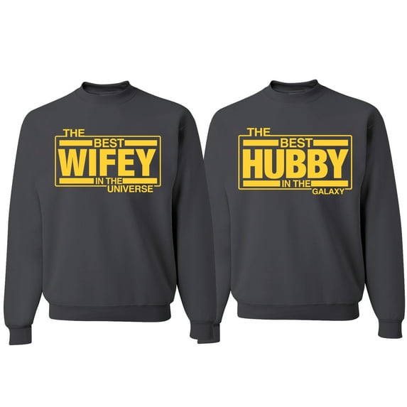 Wild Bobby, The Best Hubby in the Galaxy The Best Wifey in the Universe, Matching Couples Crewneck Sweater, Charcoal, Mens S-Womens S