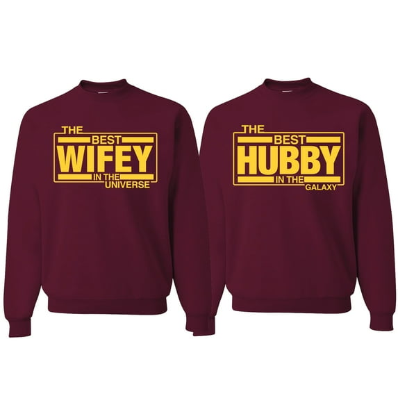 Wild Bobby, The Best Hubby in the Galaxy The Best Wifey in the Universe, Matching Couples Crewneck Sweater, Maroon, Mens 2XL-Womens XL