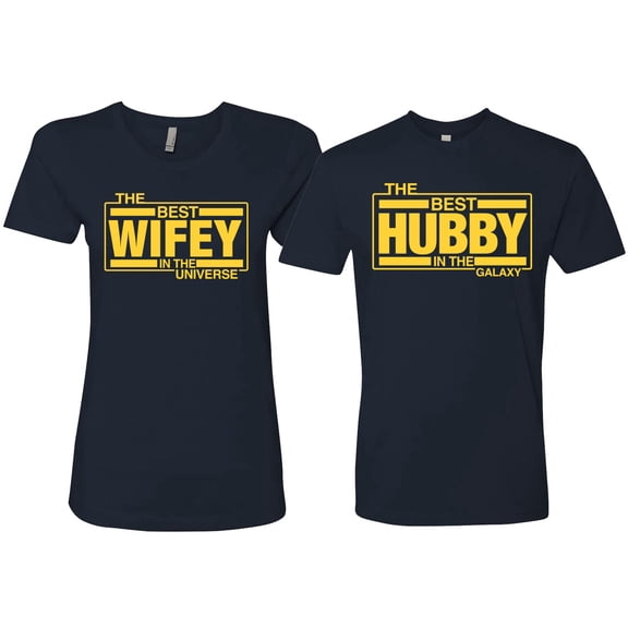 Wild Bobby, The Best Hubby in the Galaxy The Best Wifey in the Universe ,Matching Couples Tee, Navy, Mens XL-Womens L