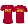 thumbnail image 1 of Wild Bobby, The Best Hubby in the Galaxy The Best Wifey in the Universe ,Matching Couples Tee, Red, Mens M-Womens S, 1 of 2