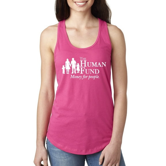 Wild Bobby, The Human Fund Money for the People Pop Culture Ladies Racerback Tank Top, Raspberry, Large