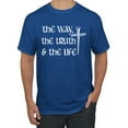 thumbnail image 1 of Wild Bobby The Way, The Truth & The Life Inspirational/Christian Men Graphic Tee, Royal, Medium, 1 of 5
