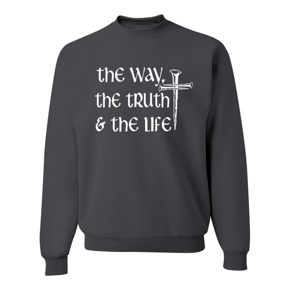 Wild Bobby The Way, The Truth & The Life Inspirational/Christian Unisex Crewneck Graphic Sweatshirt, Charcoal, X-Large