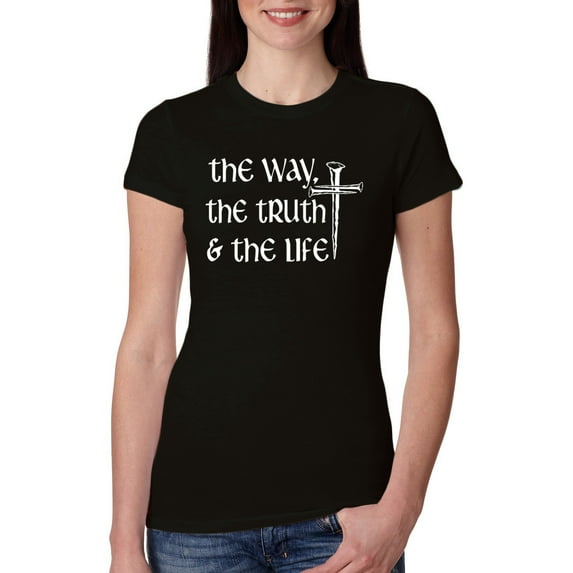 Wild Bobby The Way, The Truth & The Life Inspirational/Christian Women Slim Fit Junior Tee, Black, Small