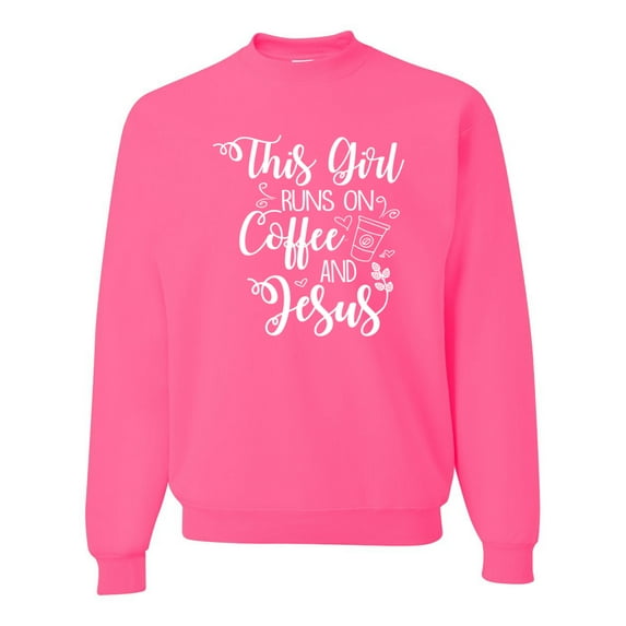 Wild Bobby This Girl Runs On Coffee And Jesus Inspirational/Christian Unisex Crewneck Graphic Sweatshirt, Neon Pink, Medium