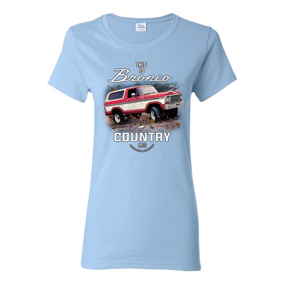 Wild Bobby This Is Ford Bronco Country Women Graphic Tee