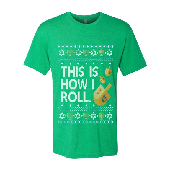 Wild Bobby This Is How I Roll Dreidel Hanukkah Sweater | Holiday Unisex Men Premium Tri Blend Tee