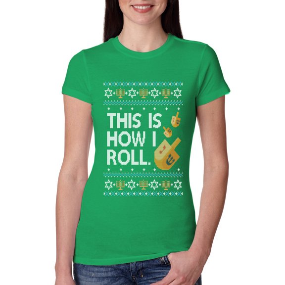 Wild Bobby This Is How I Roll Dreidel Hanukkah Sweater | Holiday Women Slim Fit Junior Tee