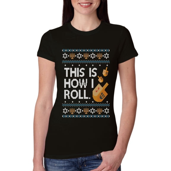 Wild Bobby This Is How I Roll Dreidel Hanukkah Sweater | Holiday Women Slim Fit Junior Tee