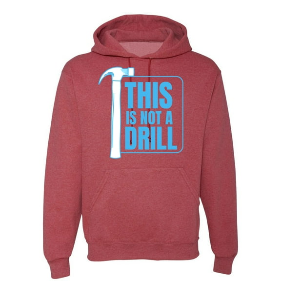 Wild Bobby This Is Not A Drill Unisex Hoodie Sweatshirt