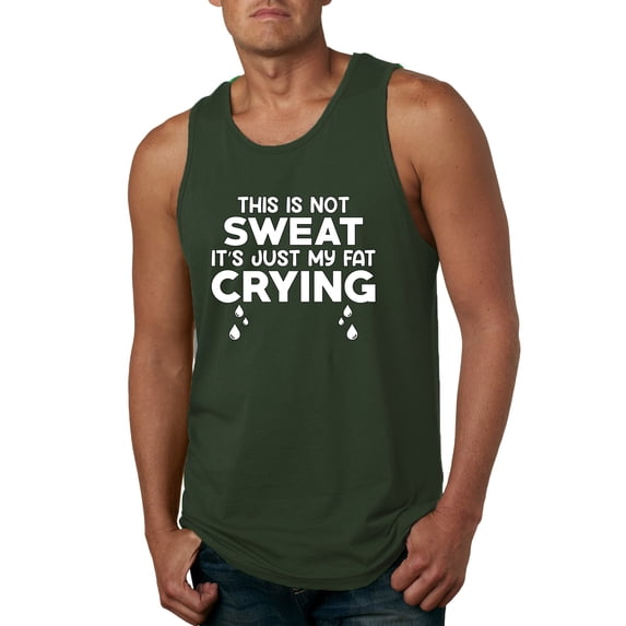 Wild Bobby, This is Not Sweat Its Just My Fat Crying, Gym/Workout, Men Graphic Tank Top, Forest Green, Large