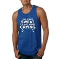 thumbnail image 1 of Wild Bobby, This is Not Sweat Its Just My Fat Crying, Gym/Workout, Men Graphic Tank Top, Royal, Small, 1 of 4