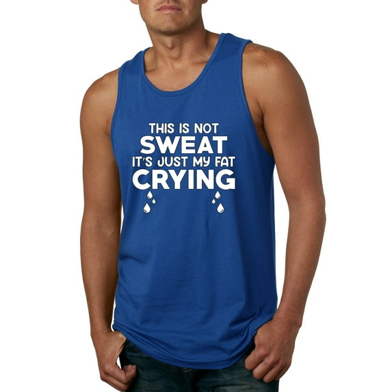 Wild Bobby, This is Not Sweat Its Just My Fat Crying, Gym/Workout, Men Graphic Tank Top, Royal, Small