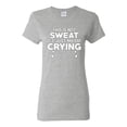 thumbnail image 1 of Wild Bobby, This is Not Sweat Its Just My Fat Crying, Gym/Workout, Women Graphic Tee, Heather Grey, Small, 1 of 4