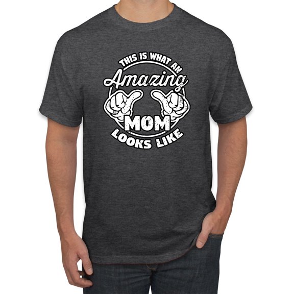 Wild Bobby, This is What an Amazing Mom Looks Like, Mother's Day, Men Graphic T-Shirt, Heather Black, Small