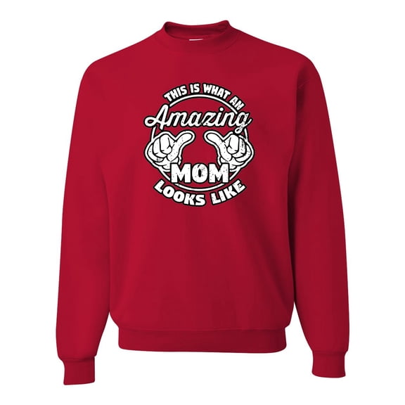Wild Bobby, This is What an Amazing Mom Looks Like, Mother's Day, Unisex Crewneck Graphic Sweatshirt, Red, 2XL