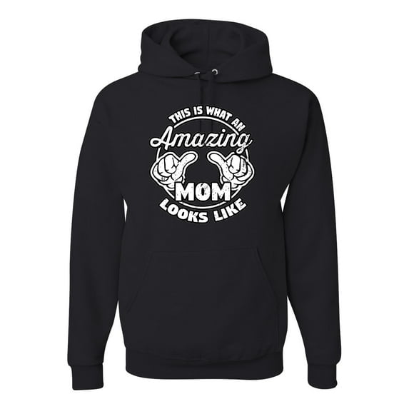Wild Bobby, This is What an Amazing Mom Looks Like, Mother's Day, Unisex Graphic Hoodie Sweatshirt, Black, Small