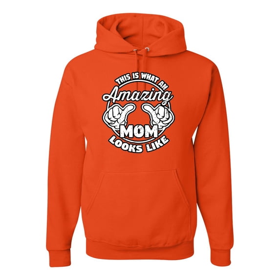 Wild Bobby, This is What an Amazing Mom Looks Like, Mother's Day, Unisex Graphic Hoodie Sweatshirt, Orange, X-Large