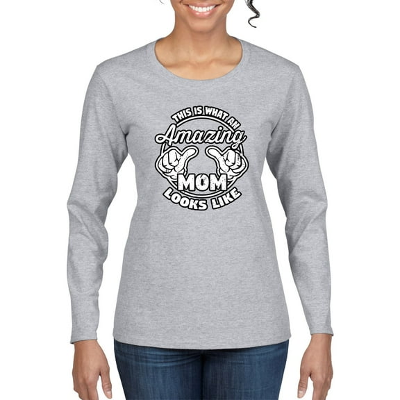 Wild Bobby, This is What an Amazing Mom Looks Like, Mother's Day, Women Graphic Long Sleeve T-Shirt, Heather Grey, Medium