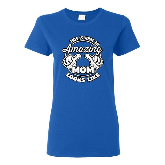Wild Bobby, This is What an Amazing Mom Looks Like, Mother's Day, Women Graphic T-Shirt, Royal, Medium