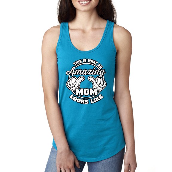 Wild Bobby, This is What an Amazing Mom Looks Like, Mother's Day, Women Racerback Tank Top, Turquoise, X-Large