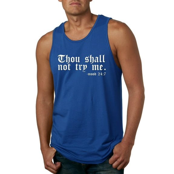 Wild Bobby, Thou Shall Not Try Me Mood 24:7, Inspirational/Christian, Men Graphic Tank Top, Royal, Medium