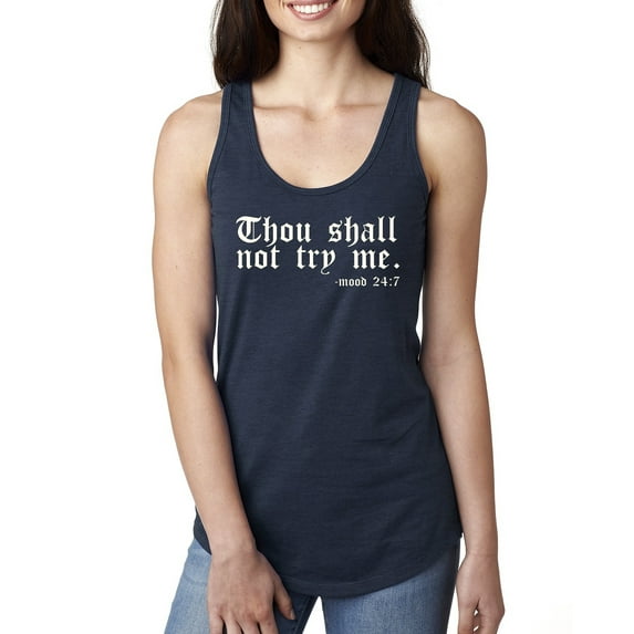 Wild Bobby, Thou Shall Not Try Me Mood 24:7, Inspirational/Christian, Women Racerback Tank Top, Navy, X-Large