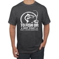 thumbnail image 1 of Wild Bobby, To Fish Or Not To Fish What A Stupid Question, Fishing, Men Graphic Tee, Heather Black, 5X-Large, 1 of 4