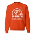 thumbnail image 1 of Wild Bobby, To Fish Or Not To Fish What A Stupid Question, Fishing, Unisex Crewneck Graphic Sweatshirt, Orange, XX-Large, 1 of 4