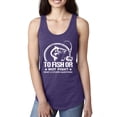 thumbnail image 1 of Wild Bobby, To Fish Or Not To Fish What A Stupid Question, Fishing, Women Racerback Tank Top, Purple Rush, Small, 1 of 4