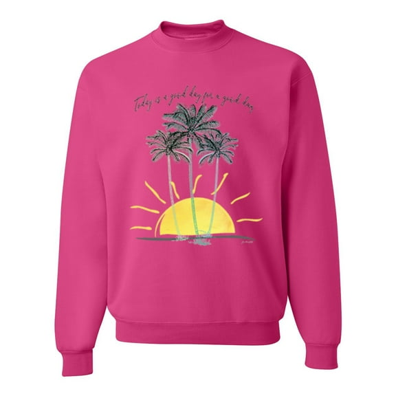 Wild Bobby, Today Is A Good Day for a Good Day Motivational Inspirational Pop Culture Unisex Crewneck Graphic Sweatshirt, Fuschia, 2XL