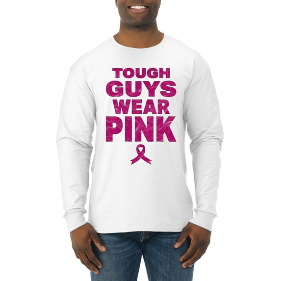 Wild Bobby Tough Guys Wear Pink Distressed Breast Cancer Awareness Men Long Sleeve Shirt, White, 3X-Large