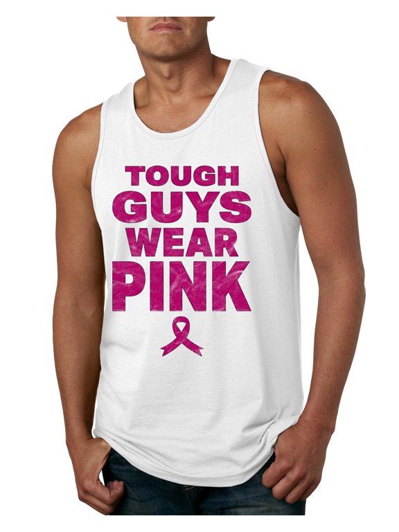 Tough Guys Wear Pink Distressed Breast Cancer Awareness Men Tank Top, White, Small