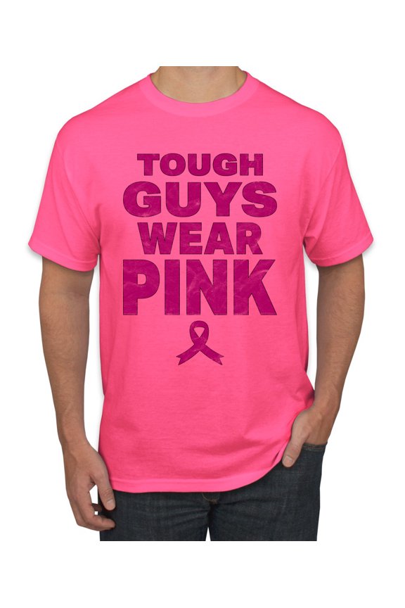 Tough Guys Wear Pink Distressed Breast Cancer Awareness Men Tee, Neon Pink, 3X-Large