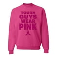 thumbnail image 1 of Wild Bobby Tough Guys Wear Pink Distressed Breast Cancer Awareness Unisex Crewneck Sweatshirt, Fuschia, Small, 1 of 6