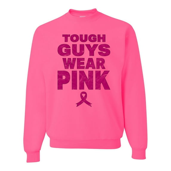 Wild Bobby Tough Guys Wear Pink Distressed Breast Cancer Awareness Unisex Crewneck Sweatshirt, Neon Pink, XX-Large