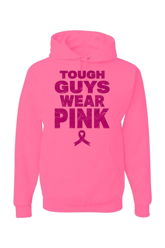 Tough Guys Wear Pink Distressed Breast Cancer Awareness Unisex Hoodie Sweatshirt, Neon Pink, X-Large