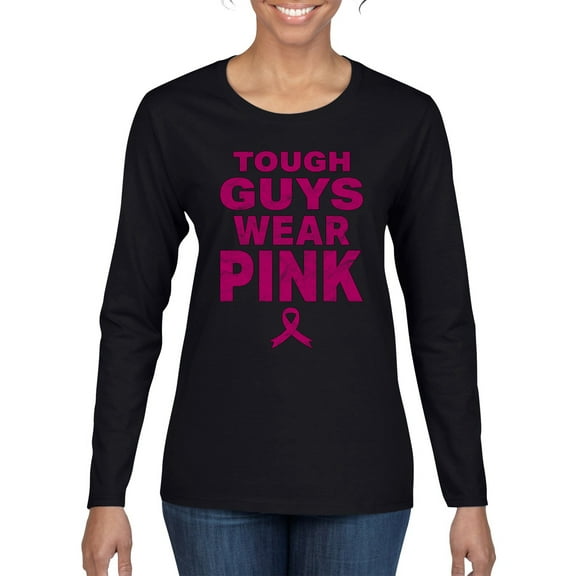 Wild Bobby Tough Guys Wear Pink Distressed Breast Cancer Awareness Women Graphic Long Sleeve Tee, Black, Small