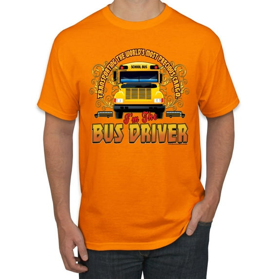Wild Bobby, Transporting the Worlds Most Precious Cargo Bus Driver Cars and Trucks Men's Graphic T-Shirt, Orange, X-Large